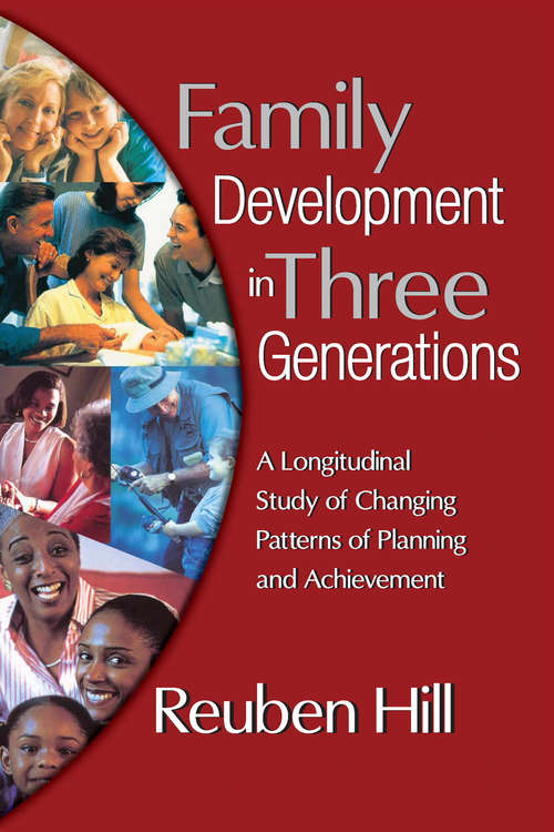 Book cover of Family Development in Three Generations: A Longitudinal Study Of Changing Patterns Of Planning And Achievement