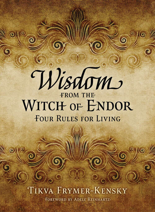 Book cover of Wisdom from the Witch of Endor: Four Rules for Living