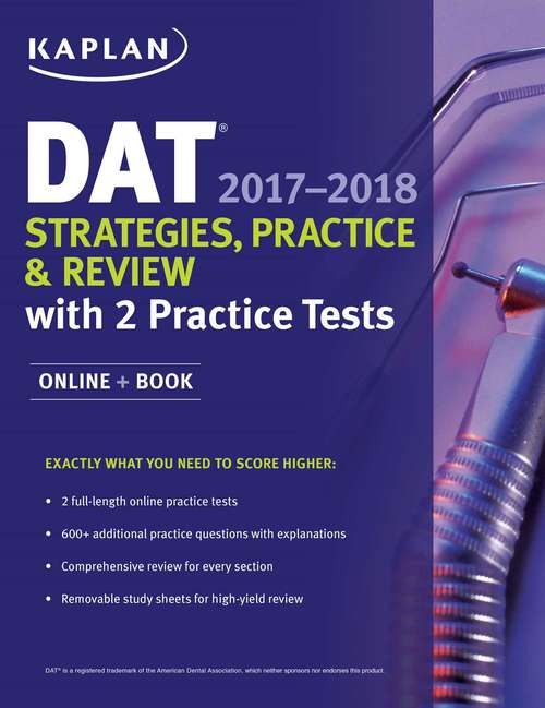 Book cover of DAT 2017-2018 Strategies, Practice & Review with 2 Practice Tests: Online + Book