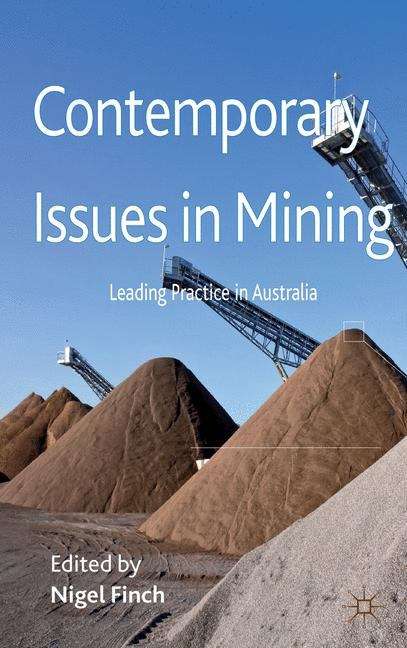 Book cover of Contemporary Issues in Mining: Leading Practice in Australia