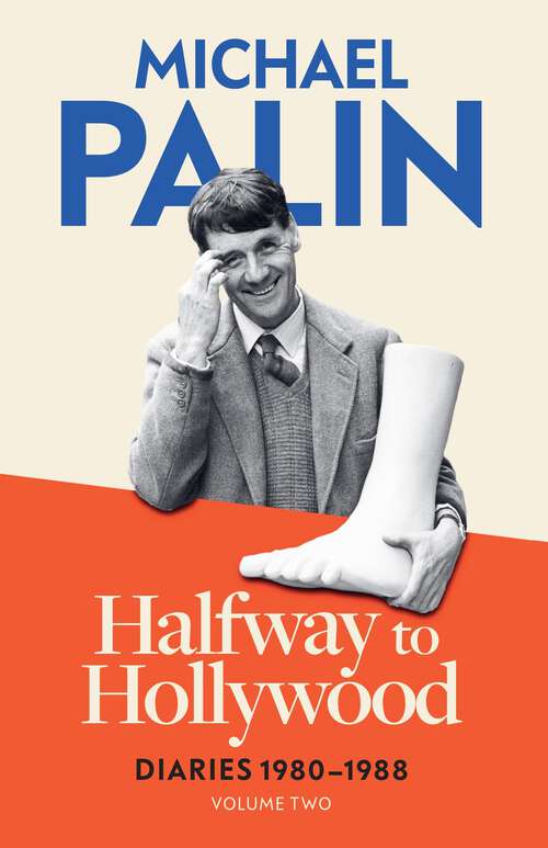 Book cover of Halfway To Hollywood: Diaries 1980-1988 (Volume Two)