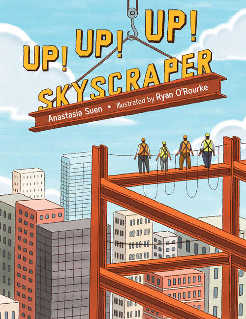 Book cover of Up!  Up!  Up!  Skyscraper