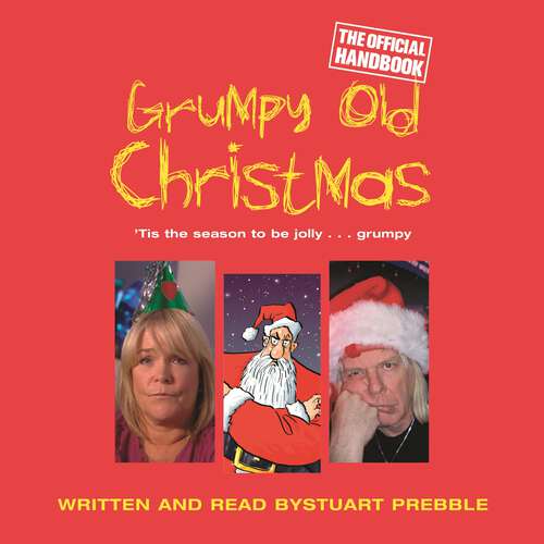 Book cover of Grumpy Old Christmas: The Official Handbook