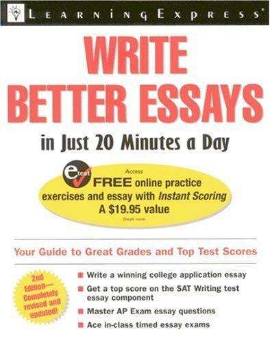 Book cover of Write Better Essays in Just 20 Minutes A Day (Second Edition)