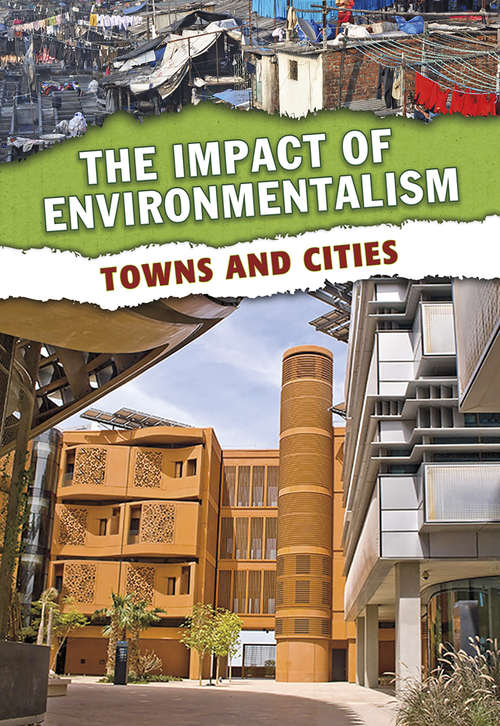 Book cover of Towns and Cities (The Impact of Environmentalism)