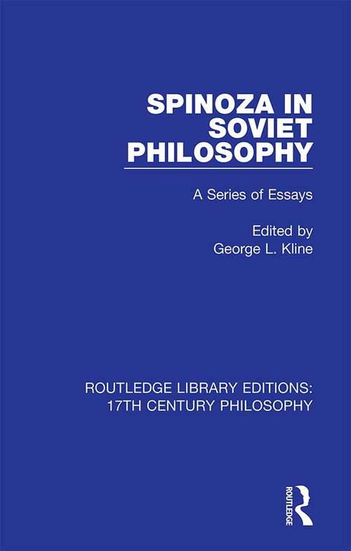 Book cover of Spinoza in Soviet Philosophy: A Series of Essays (Routledge Library Editions: 17th Century Philosophy)