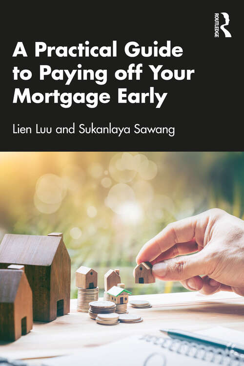 Book cover of A Practical Guide to Paying off Your Mortgage Early