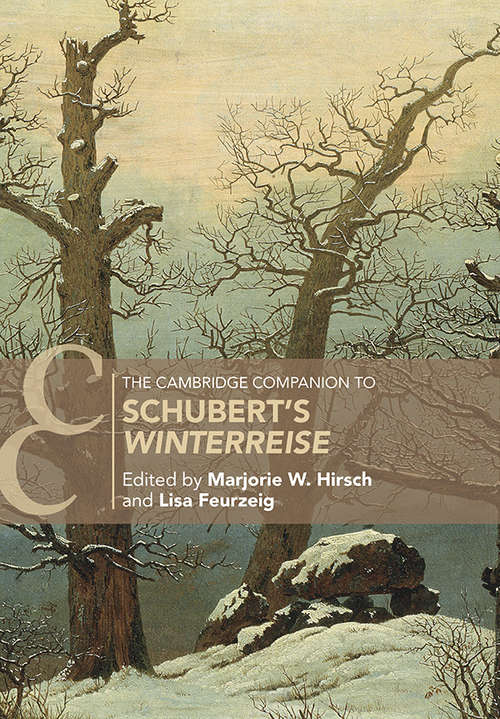 Book cover of The Cambridge Companion to Schubert's ‘Winterreise' (Cambridge Companions to Music)