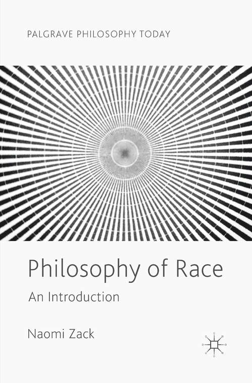 Book cover of Philosophy of Race: Equality After The History Of Philosophy (1st ed. 2018) (Palgrave Philosophy Today)