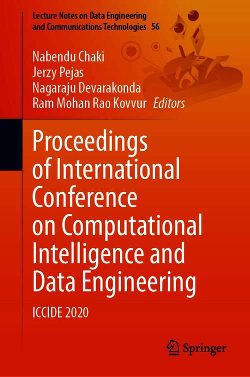 Book cover of Proceedings of International Conference on Computational Intelligence and Data Engineering: ICCIDE 2020 (1st ed. 2021) (Lecture Notes on Data Engineering and Communications Technologies #56)