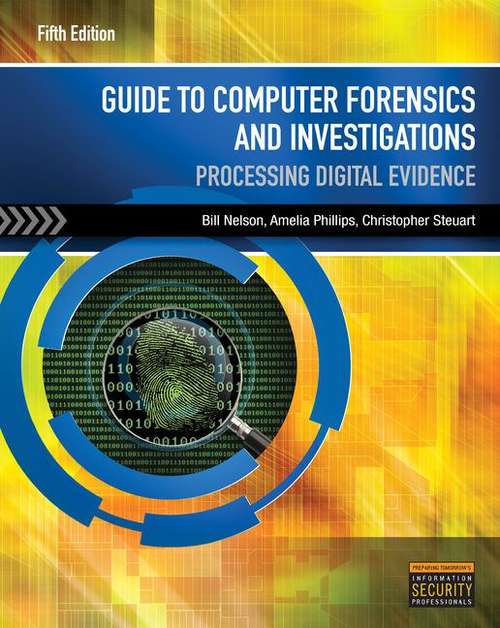 Book cover of Guide to Computer Forensics and Investigations: Processing Digital Evidence