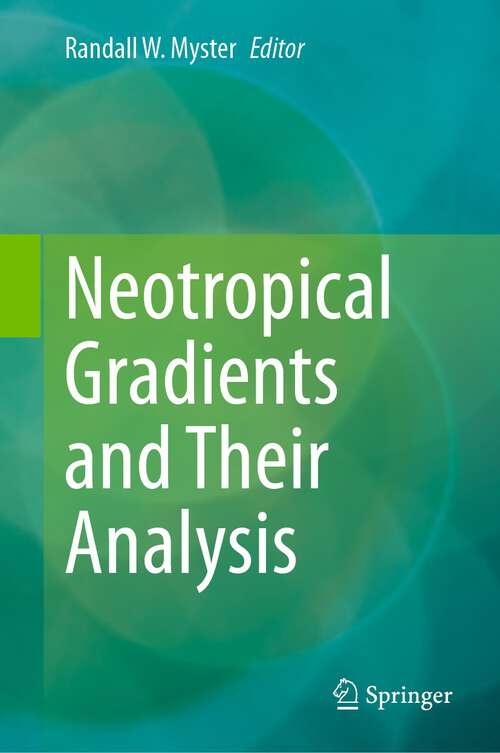 Book cover of Neotropical Gradients and Their Analysis (1st ed. 2023)