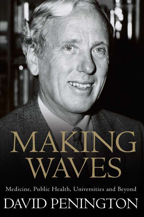 Book cover of Making Waves: Medicine, Public Health, Universities and Beyond