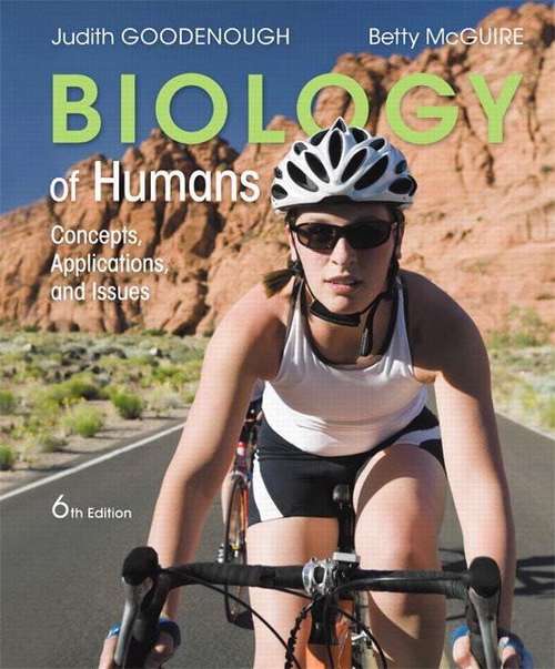 Book cover of Biology of Humans: Concepts,  Applications, and Issues (6th Edition)