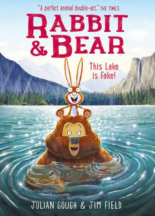 Book cover of This Lake is Fake!: Book 6 (Rabbit and Bear #6)