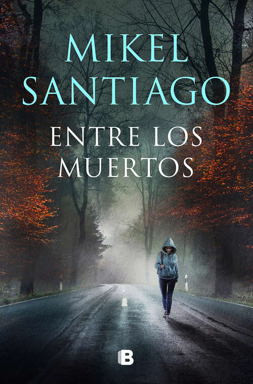 Book cover of Entre los muertos (Trilogía de Illumbe: Volumen 3)