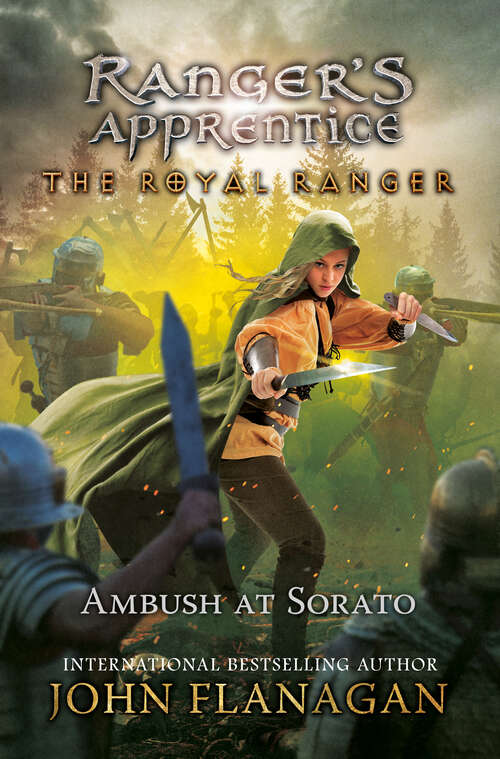 Book cover of The Royal Ranger: The Ambush at Sorato (Ranger's Apprentice: The Royal Ranger #7)