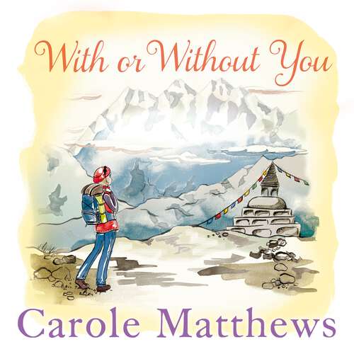 Book cover of With or Without You: A romantic, escapist novel from the Sunday Times bestseller