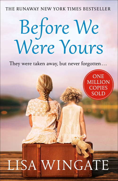 Book cover of Before We Were Yours: The heartbreaking novel that has sold over one million copies