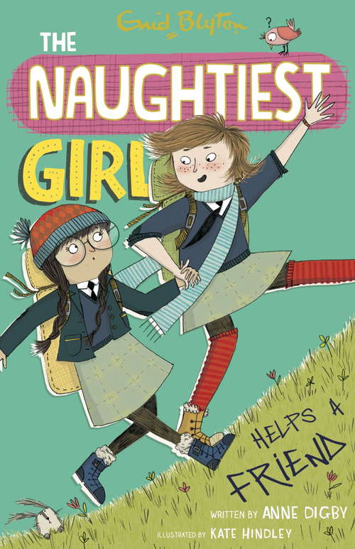 Book cover of Naughtiest Girl 6: Naughtiest Girl Helps A Friend (Enid Blyton's The Naughtiest Girl Ser.: Vol. 6)