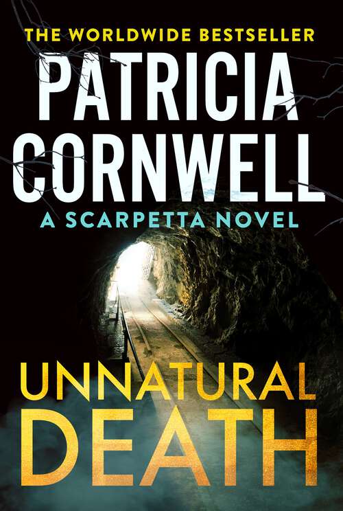 Book cover of Unnatural Death: The gripping new Kay Scarpetta thriller (Kay Scarpetta #27)