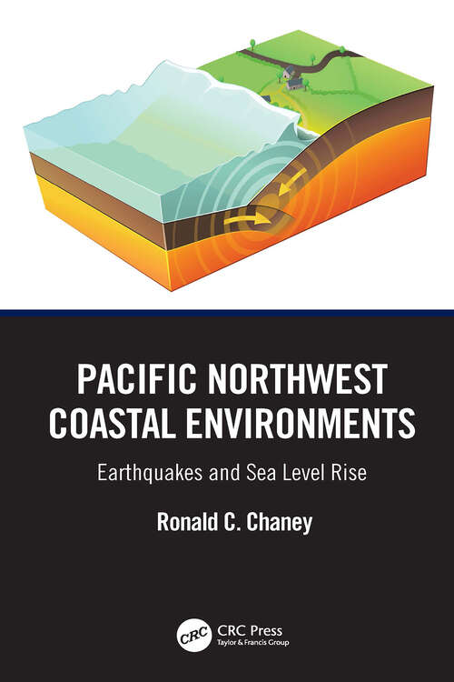 Book cover of Pacific Northwest Coastal Environments: Earthquakes and Sea Level Rise