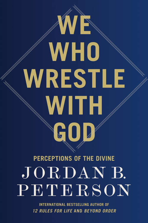 Book cover of We Who Wrestle with God: Perceptions of the Divine