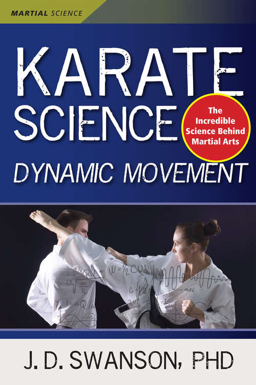 Book cover of Karate Science: Dynamic Movement (Martial Science)