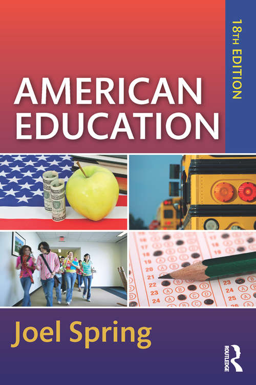 Book cover of American Education: From The Puritans To The Trump Era (Sociocultural, Political, and Historical Studies in Education)