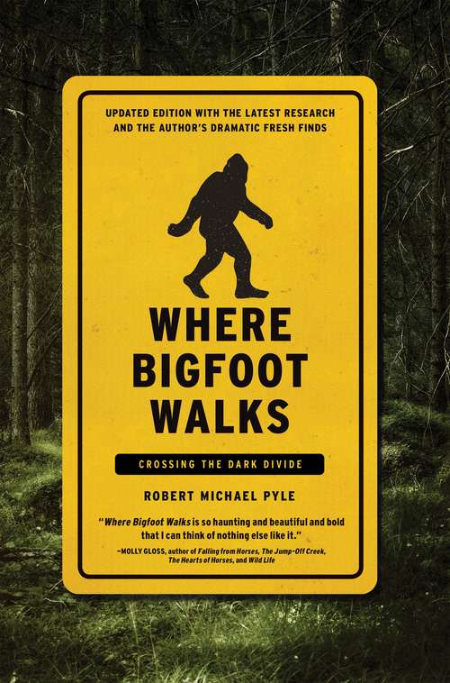 Book cover of Where Bigfoot Walks: Crossing the Dark Divide