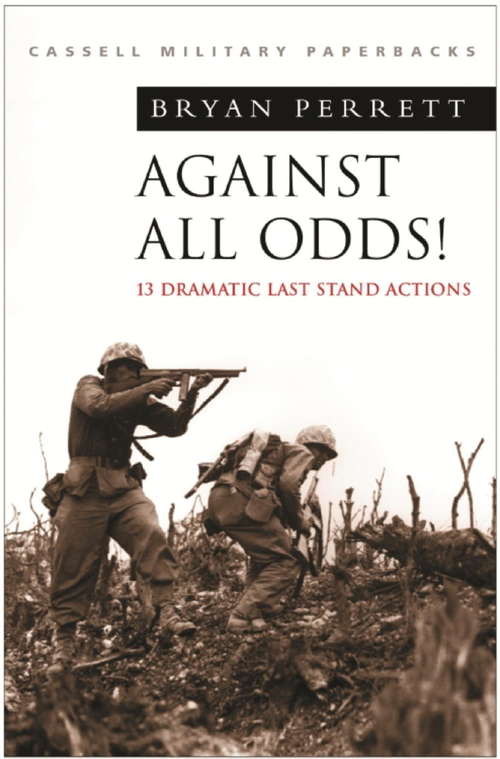Book cover of Against All Odds!: More Dramatic `last Stand' Actions (Sven Hassel War Classics)