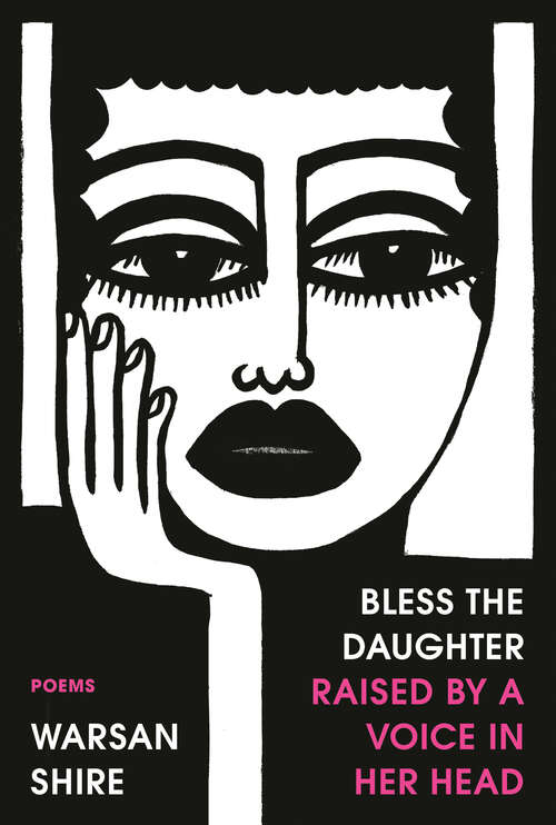 Book cover of Bless the Daughter Raised by a Voice in Her Head: Poems