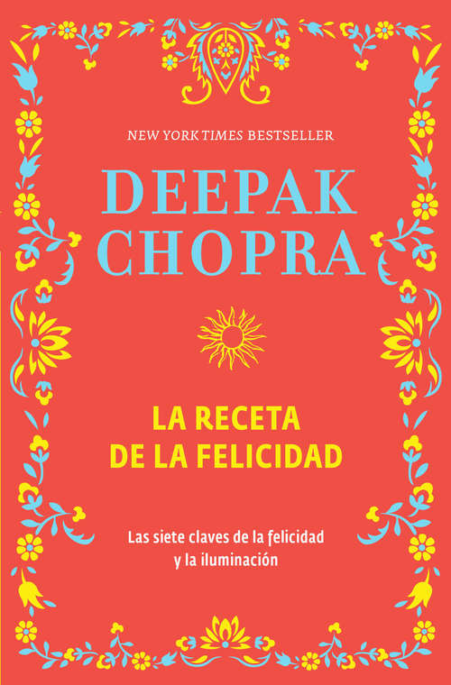 Book cover of La receta de la felicidad: Las Siete Claves De La Felicidad Y La Iluminación