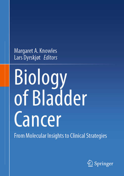 Book cover of Biology of Bladder Cancer: From Molecular Insights to Clinical Strategies