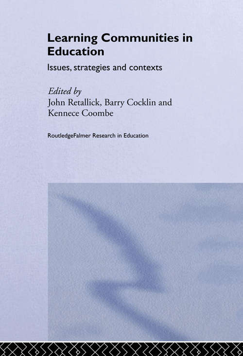 Book cover of Learning Communities in Education (Routledge Research in Education #1)