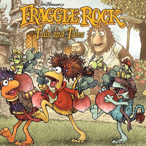 Book cover of Jim Henson's Fraggle Rock Vol. 2 (Jim Henson's Fraggle Rock #2)
