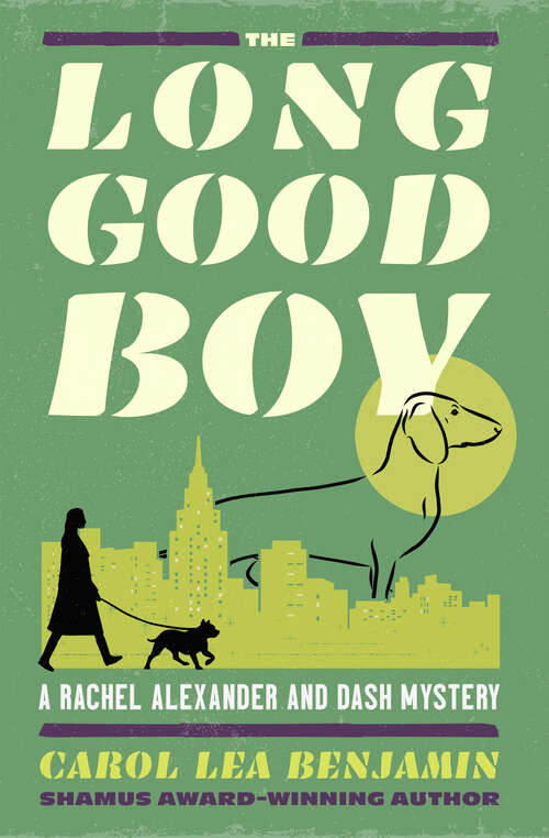 Book cover of The Long Good Boy: A Rachel Alexander And Dash Mystery (The Rachel Alexander and Dash Mysteries #6)