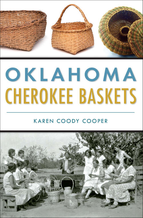 Book cover of Oklahoma Cherokee Baskets (American Heritage)