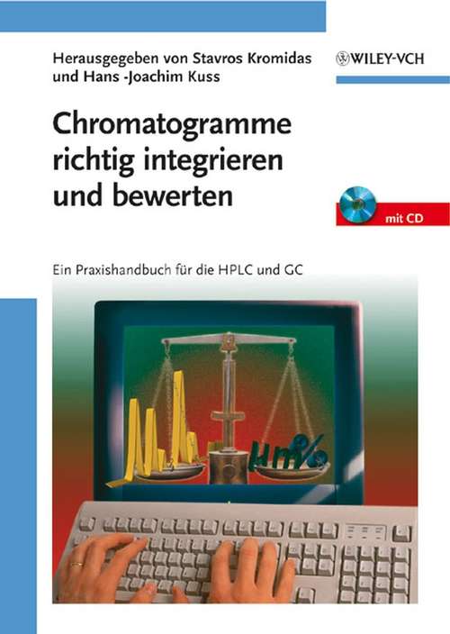 Book cover of Chromatogramme richtig integrieren und bewerten: Ein Praxishandbuch für die HPLC und GC