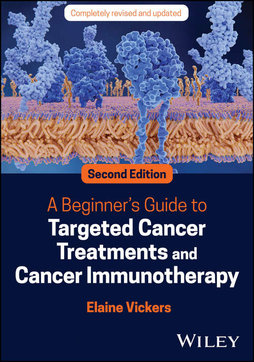 Book cover of A Beginner's Guide to Targeted Cancer Treatments and Cancer Immunotherapy