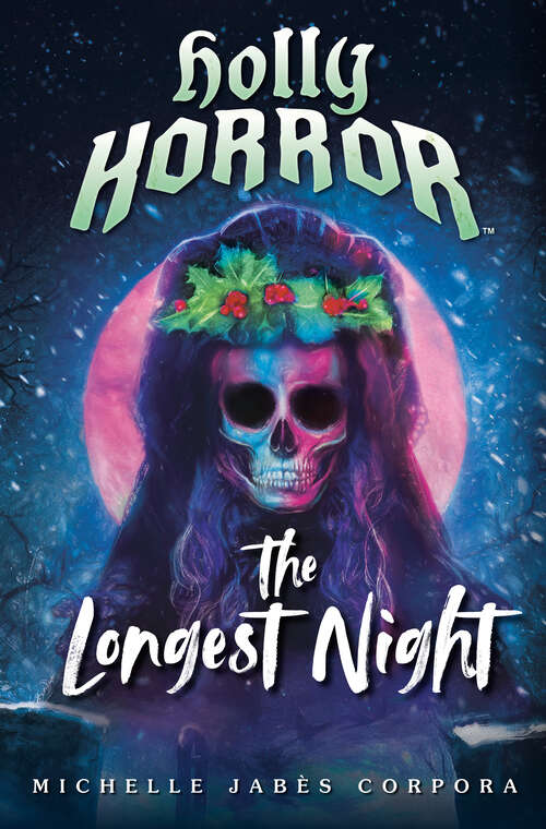 Book cover of Holly Horror: The Longest Night #2 (Holly Horror #2)