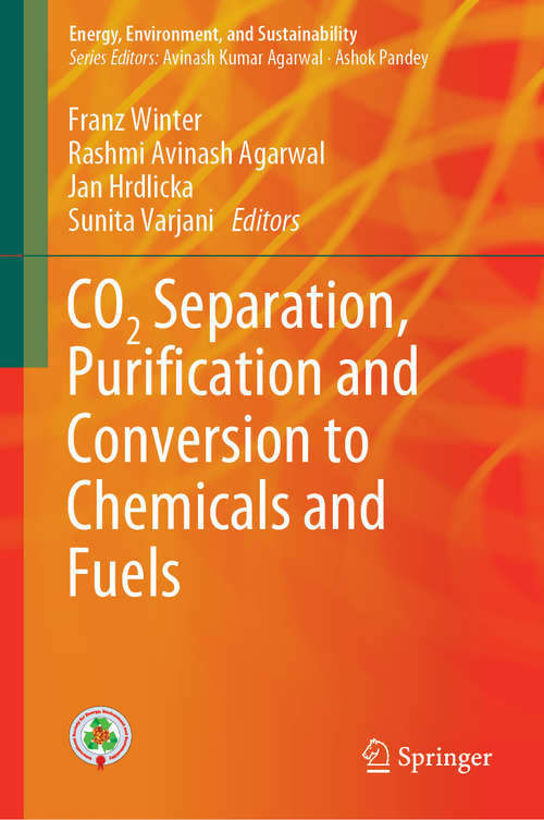 Book cover of CO2 Separation, Puriﬁcation and Conversion to Chemicals and Fuels