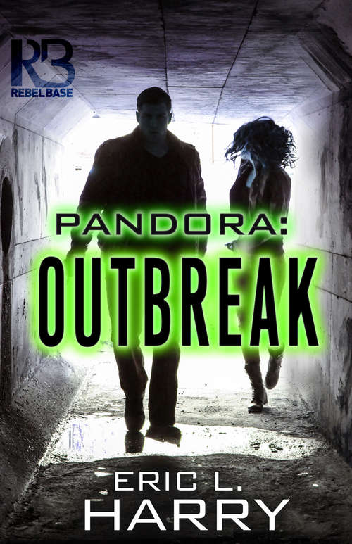 Book cover of Pandora: Outbreak (Not Yet Available) (Pandora #1)