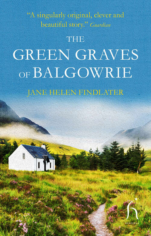 Book cover of The Green Graves of Balgowrie