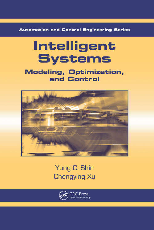 Book cover of Intelligent Systems: Modeling, Optimization, and Control (Automation and Control Engineering #30)