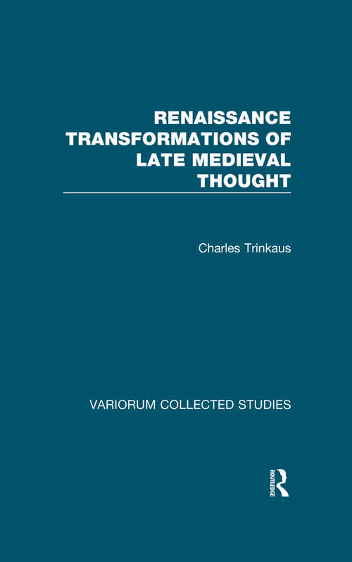 Book cover of Renaissance Transformations of Late Medieval Thought (Variorum Collected Studies)