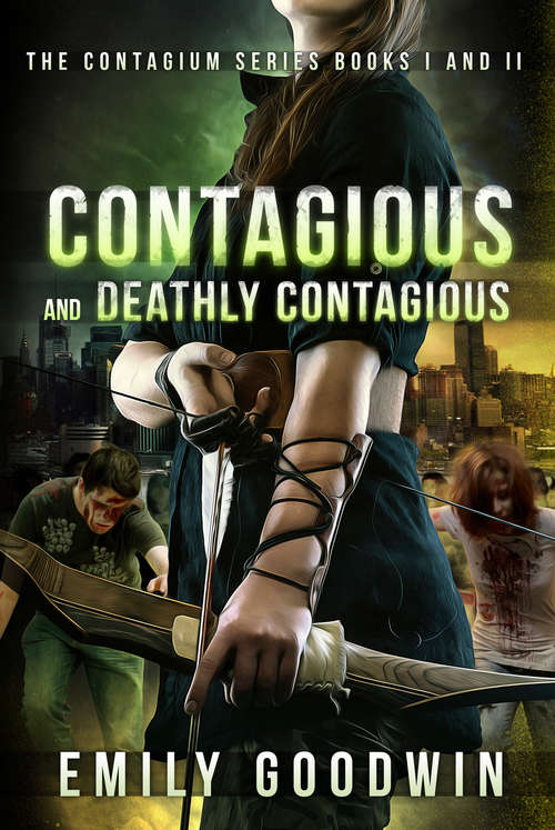 Book cover of Contagious and Deathly Contagious (The Contagium Series)