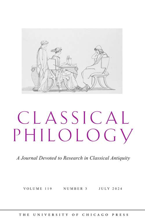 Book cover of Classical Philology, volume 119 number 3 (July 2024)