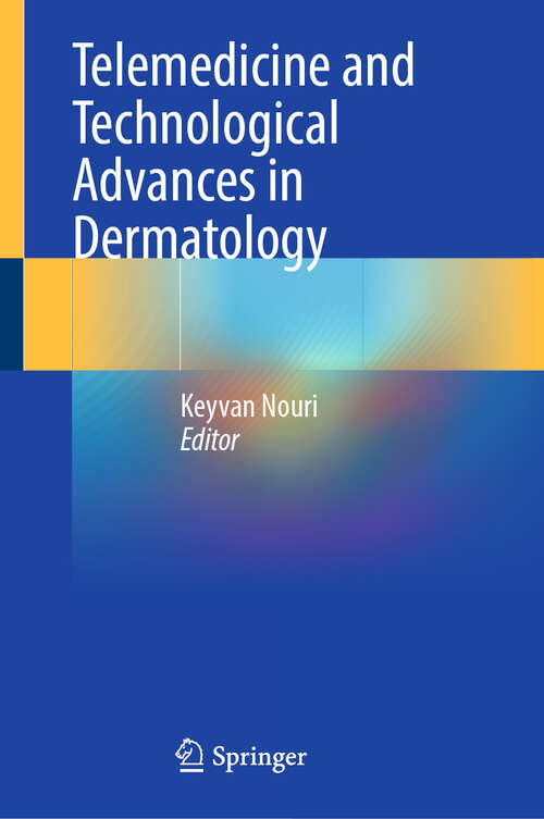 Book cover of Telemedicine and Technological Advances in Dermatology