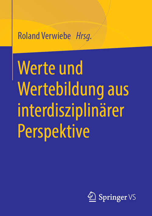 Book cover of Werte und Wertebildung aus interdisziplinärer Perspektive